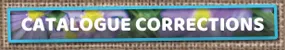 Catalogue Corrections